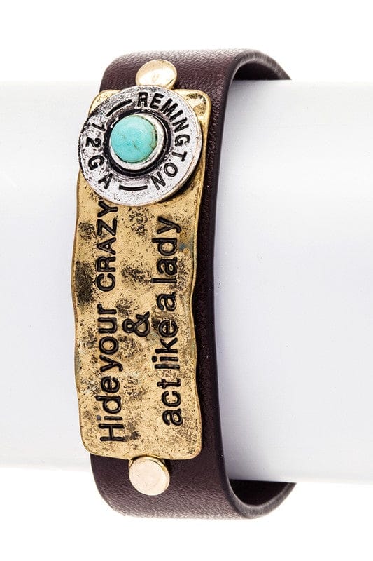 Hide your crazy and act like a lady leather Boho bracelet - Trendy Accessories/Jewelry in GOLD/SILVER for Women | The802Gypsy