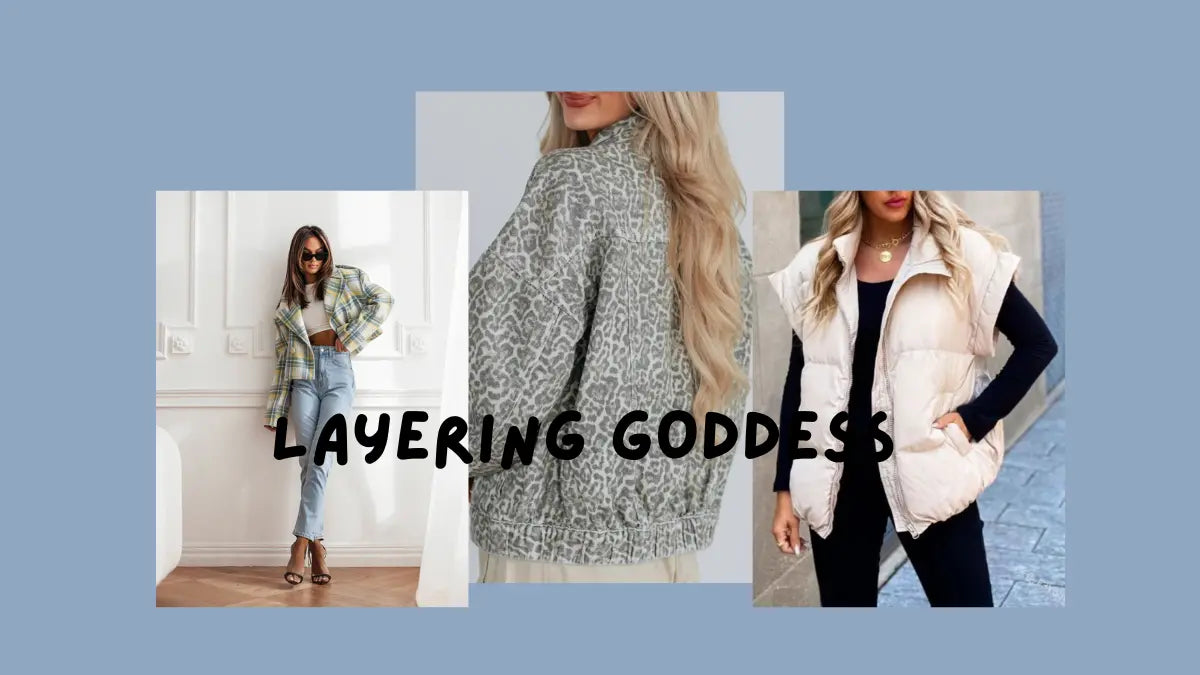 Collage of women wearing layered outfits with text 'Layering Goddess' on a blue background.